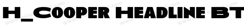 H_Cooper Headline BT Black字体转换
